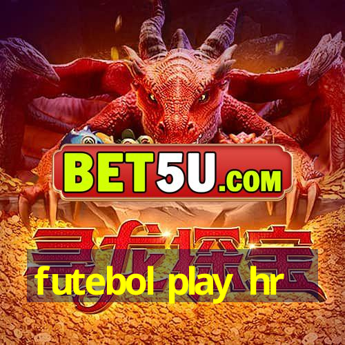 futebol play hr